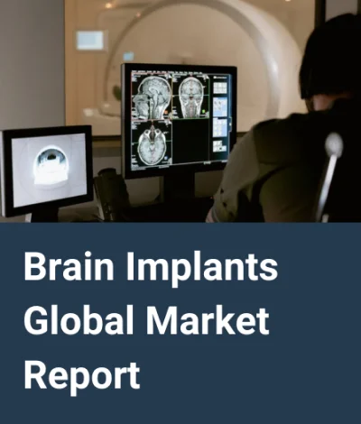 Brain Implants Global Market Report 2024